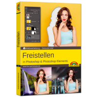 Freistellen - Gewusst wie! Freistellen - Gewusst wie!