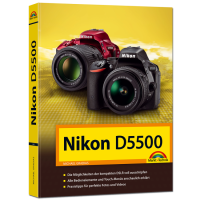 Nikon D5500 - Das Handbuch Nikon D5500 - Das Handbuch