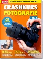 DigitalPHOTO Sonderheft – Crashkurs Fotografie Teil 2 - eBook DigitalPHOTO Sonderheft – Crashkurs Fotografie Teil 2 - eBook